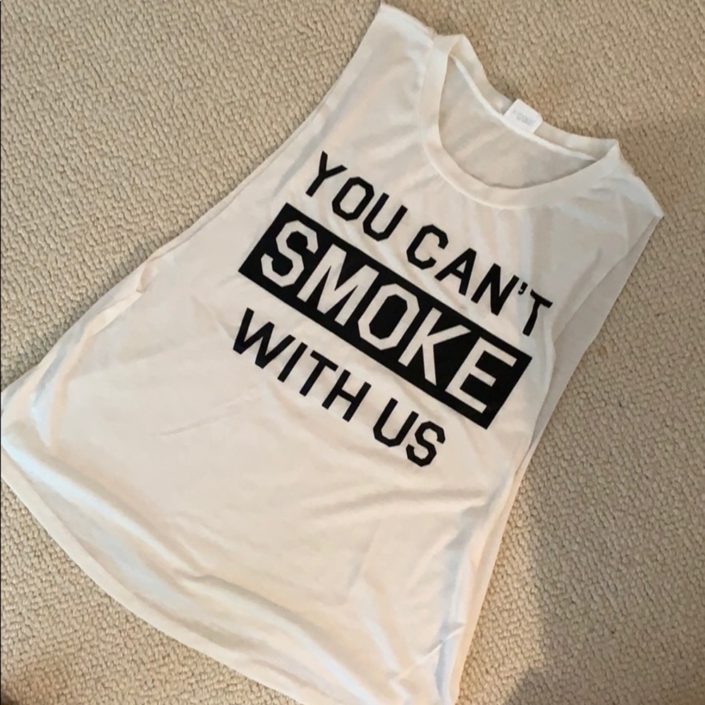 Graphic “You Can’t Smoke With Us” muscle tank